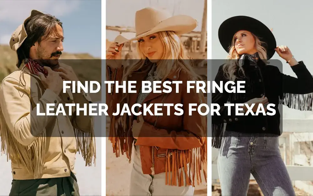 Find the Best Fringe Leather Jacket for Texas